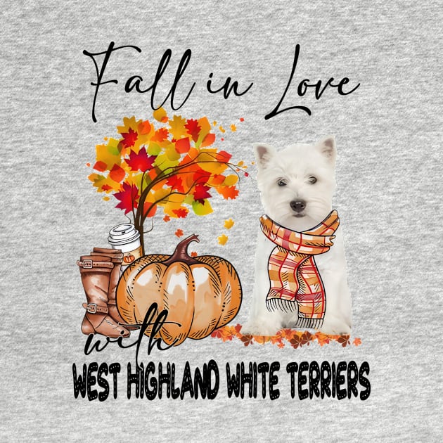 Fall In Love With West Highland White Terrier Thanksgiving by Gearlds Leonia